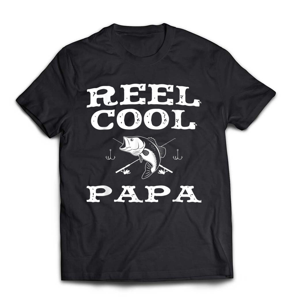 Reel Cool Papa Fishing Father’s Day Funny Gift T-Shirt: Celebrate Dad’s Passion